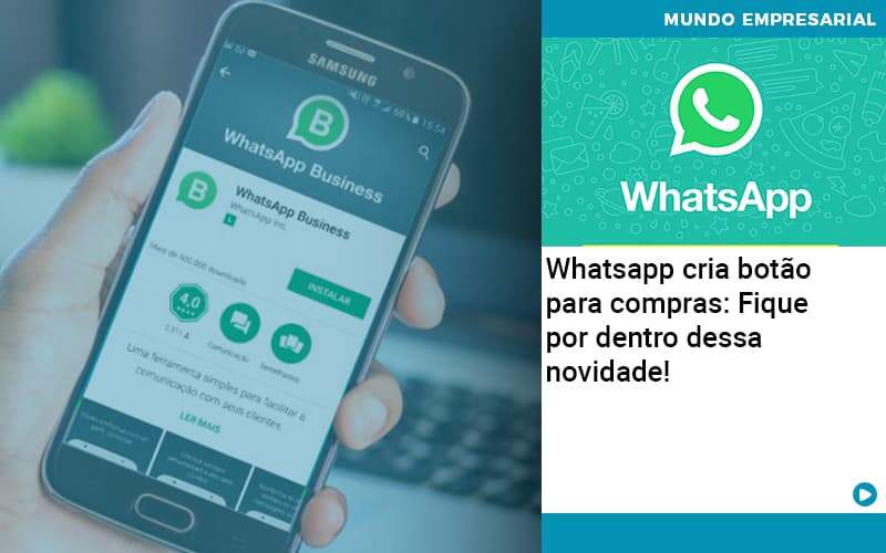 Whatsapp Cria Botao Para Compras Fique Por Dentro Dessa Novidade - Atlas Contabilidade │ Escritório em São Jóse/SC